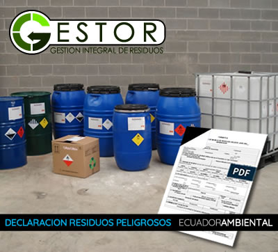 declaracion-anual-residuos-peligrososgenerador-gestor-ministerio-ambiente-quito-guayaquil-cuenca-manta-esmeraldas-tumbaco-calderon-cumbaya-pifo-machachi-ecuador